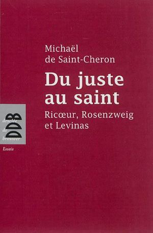 Du juste au saint