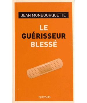 Le guérisseur blessé