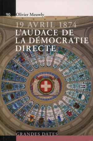 19 avril 1874 : l'audace de la démocratie directe