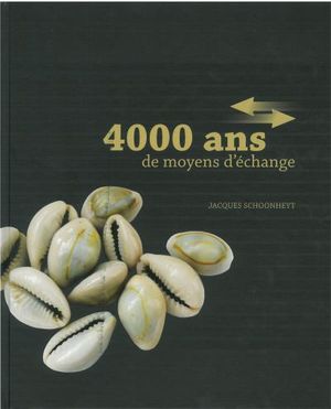 4000 ans de moyens d'échange