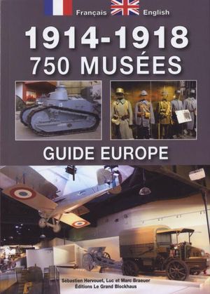 700 musées 1914-1918 guide Europe