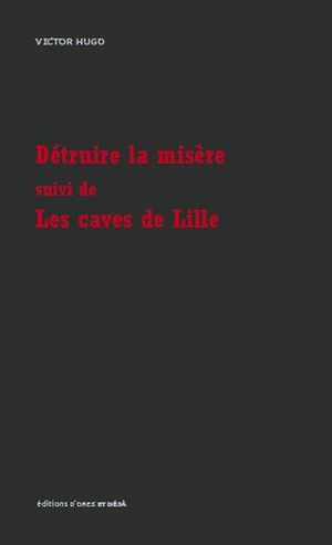 Détruire la misère