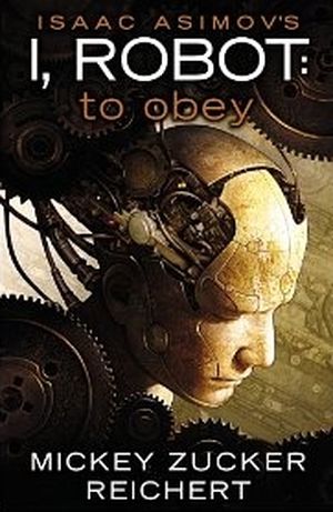 I, Robot: to obey
