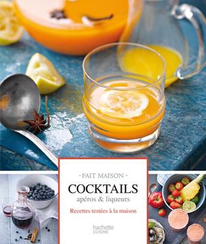 Cocktails, apéros et liqueurs