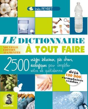 Le dictionnaire à tout faire