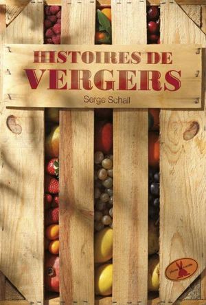 Histoires de vergers