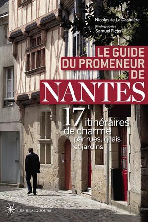 Le guide du promeneur de Nantes