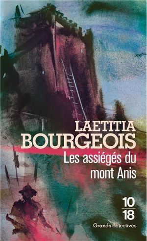 Les assiégés du mont Anis