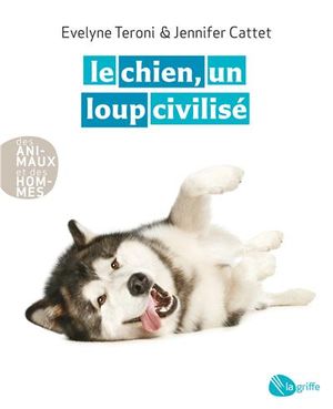 Le chien, un loup civilisé