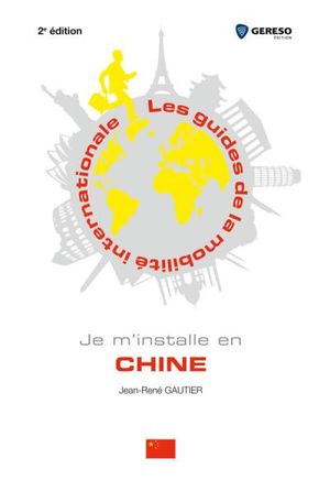 Je m'installe en Chine