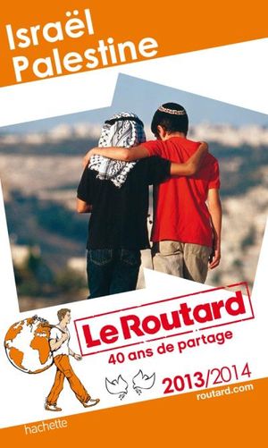 Le Routard Israël, Palestine