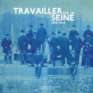 Travailler sur la Seine