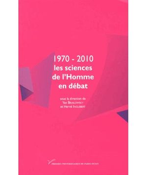 1970-2010, les sciences de l’homme en débat