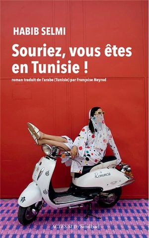 Souriez, vous êtes en Tunisie !