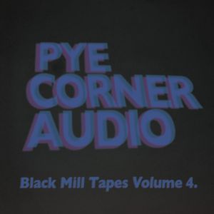 Black Mill Tapes, Volume 4: Dystopian Vectors