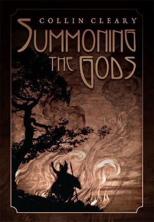 Summoning the Gods: Essays on Paganism in a God-Forsaken World