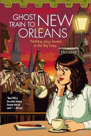 The Ghost Train to New Orleans