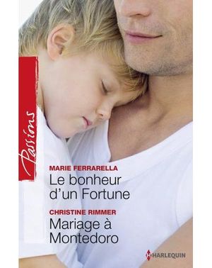 Le bonheur d'un Fortune, Mariage à Montédoro