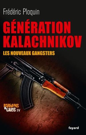 Génération Kalachnikov