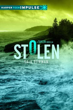 Stolen: A Taken Novella