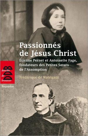 Passionnés de Jésus Christ, saisis d'amour pour les pauvres