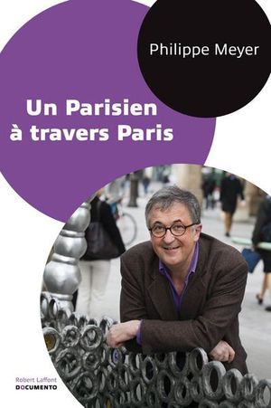 Un parisien à travers Paris