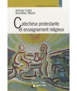 Catéchèse protestante et enseignement religieux