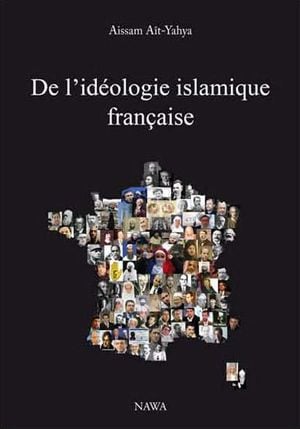 De l'idéologie islamique française