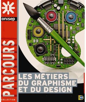 Les métiers du graphisme et du design