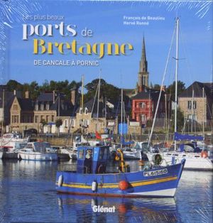 Les plus beaux ports de Bretagne