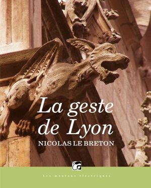 La Geste de Lyon