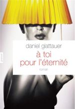 Couverture A toi pour l'éternité Couverture A toi pour l'éternité
