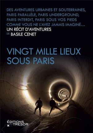 Vingt mille lieux sous Paris