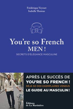 You're so french men