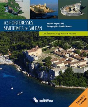 Les forteresses maritimes de Vauban