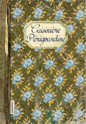 Cuisinière périgourdine