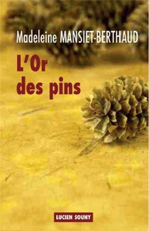 L'or des pins