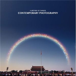 A History of Chinese Contemporary Photography