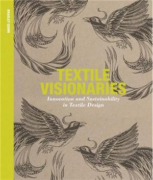 Textile Visionaries