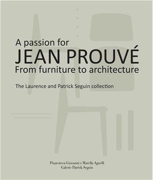 A passion for Jean Prouvé - From furniture to architecture