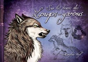Sur les traces des loups garous