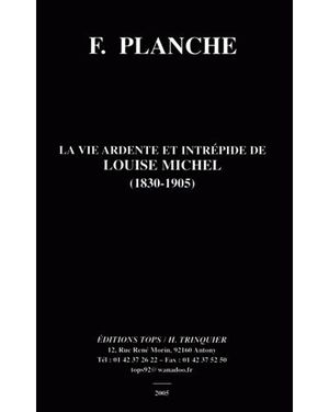 La vie ardente et intrépide de Louise Michel