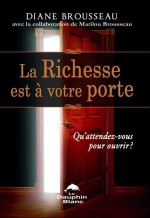 La richesse est à votre porte