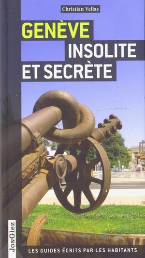 Genève insolite et secrète