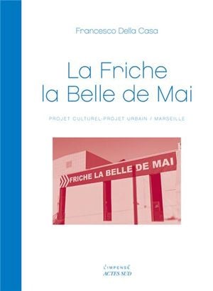 La Friche la Belle de Mai