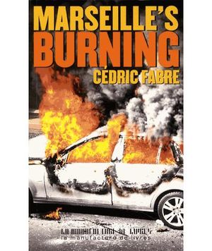 Marseille's burning