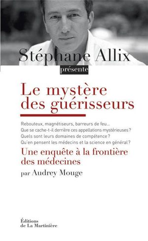 Le mystère des guérisseurs