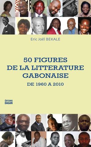 50 figures de la littérature gabonaise de 1960 à 2010