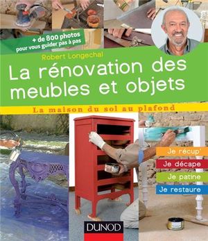 La rénovation des meubles et des objets