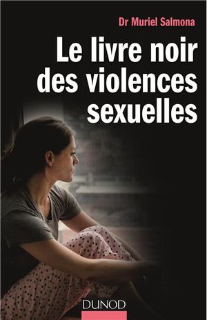Le Livre noir des violences sexuelles